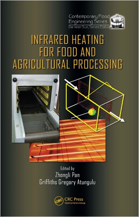 Zhongli P  Infrared Heating for Food and Agricultural Processing 2011