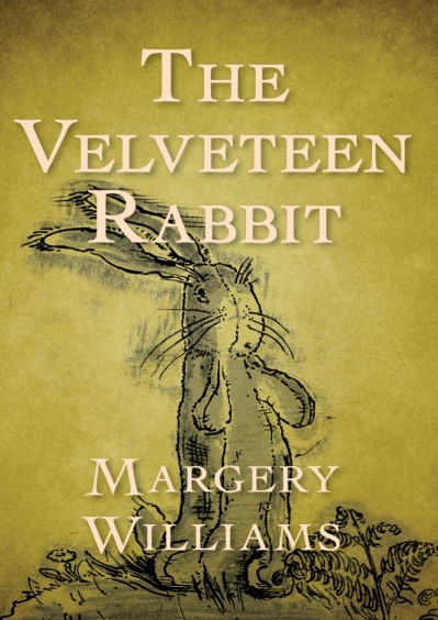 The Velveteen Rabbit - Margery Williams 4dad13305dd87b8eba0968b7edf6fff7