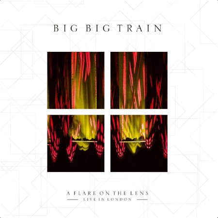 Big Big Train - A Flare On The Lens (Live in London 2023) (2024) [24Bit-96kHz] FLAC  267bc0f8799f831ad332eae8452df5ff