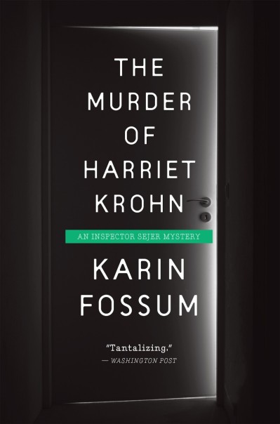 The Murder of Harriet Krohn - Karin Fossum