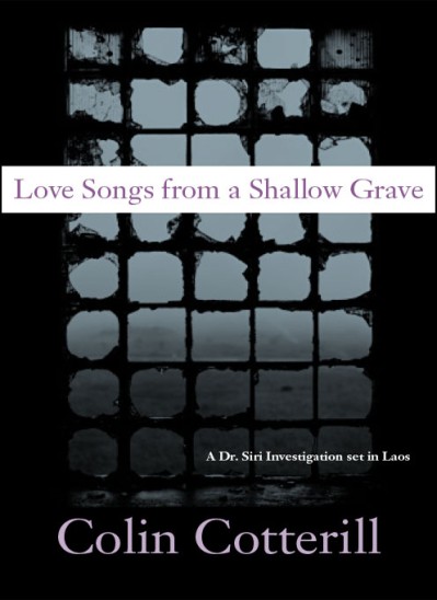 Love Songs from a Shallow Grave - Colin Cotterill E7d25a1958ff0ef38e3aa8fededc0d05