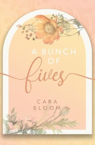 Cover: Cara Bloom - A Bunch Of Fives