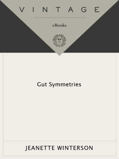 Gut Symmetries - Jeanette Winterson 73c687655a5679b6e9d985c65fc36506