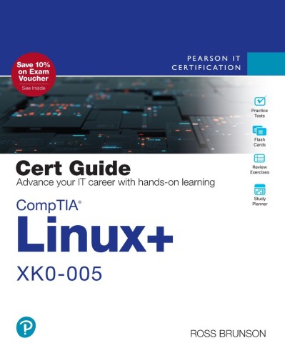 CompTIA Linux  XK0-005 Cert Guide - Ross Brunson 19ccb2a0674366caad17b729e32cf707