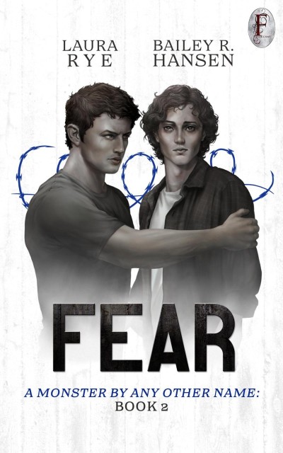 Fear: Book 2 of A Monster By Any Other Name - Bailey R. Hansen A6998c610bbd6e0975b1a06bddeb9509