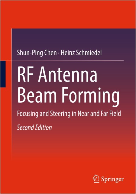 Chen S  RF Antenna Beam Forming Focusing and Steering   Near  Far Field 2ed 2024