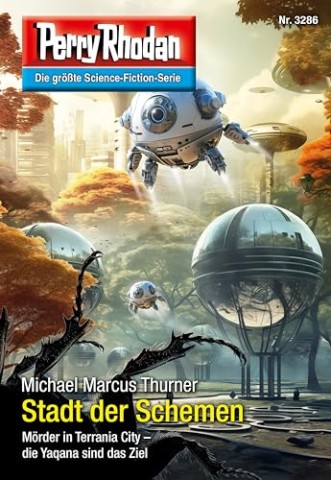 Michael Marcus Thurner - Perry Rhodan 3286 - Stadt der Schemen