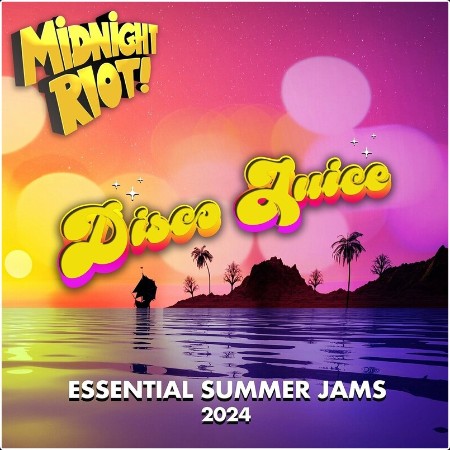 VA - Disco Juice (Essential Summer Jams 2024) (2024) Mp3 320kbps