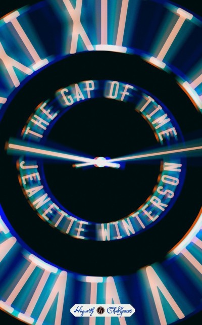 The Gap of Time: William Shakespeare' The Winter's Tale Retold: A Novel - Jeanette Winterson