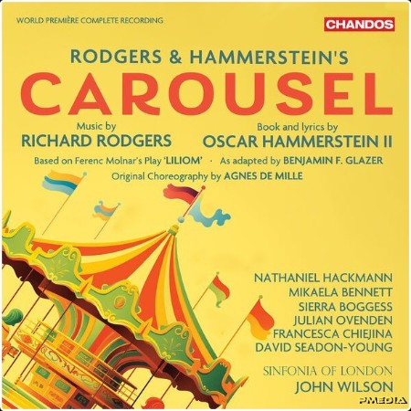 Oscar Hammerstein II - Rodgers & Hammerstein's Carousel (2024) [24Bit-96kHz] FLAC  9ed5e5d39a118ffaabd12d075e63c815