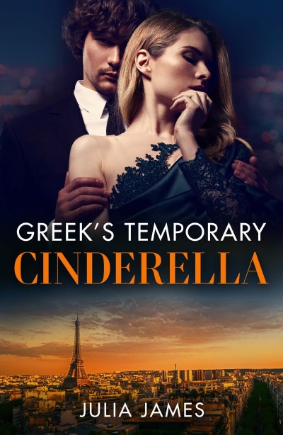 Greek's Temporary Cinderella - Julia James E872013403cd5dc9f52db209fa6a9f20