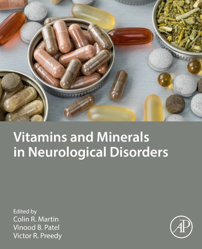 Vitamins and Minerals in Neurological Disorders - Colin R Martin RN 5752d247a48f252924de1cfd97c3fd28