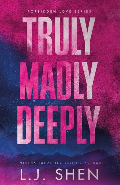 Truly Madly Deeply - L.J. Shen 49aff5c7da4cfd0c8e479ca4fb20aa2e