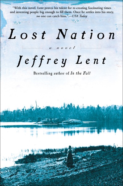 Lost Nation: A Novel - Jeffrey Lent 6f6c5cbd0c4a2a51fe784b4d73bfc531