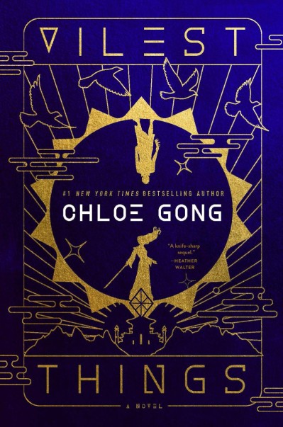 Vilest Things: A Novel - Chloe Gong 670a74379dd2b609b43ab72b0144a036