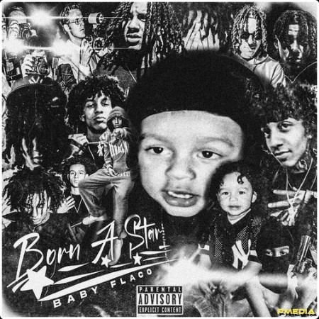 Baby Flaco - Born A Star (2024) Mp3 320kbps  E96df6b11dacbae499eca67747d85a3e