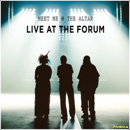 Meet Me @ The Altar - Live At The Forum (2024) Mp3 320kbps  97466b8b3a76ffafec2de5420428a846