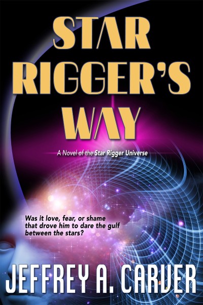 Star Rigger's Way - Jeffrey A. Carver E9cd715dfc6d5f363fc356799acfe646