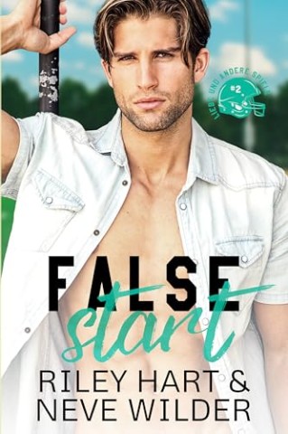 Neve Wilder - False Start: Liebe und andere Spiele