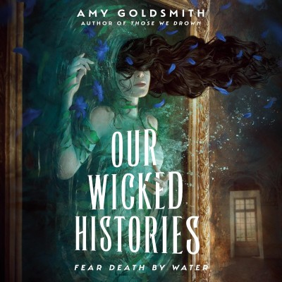 Our Wicked Histories - [AUDIOBOOK]