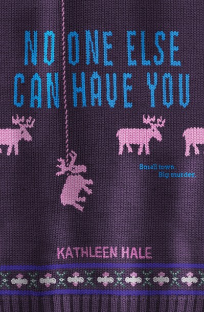 No One Else Can Have You - Kathleen Hale A38b65efac881281e747f6421784d04f