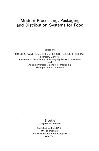 Modern Processing, Packaging and Distribution Systems for Food - Frank A. Paine  2e337b06fe6eea89d76858bbd6c54952