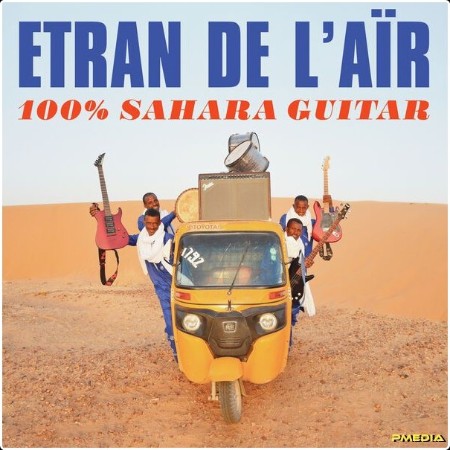 Etran de L'AÏr - 100% Sahara Guitar (2024) [24Bit-48kHz] FLAC