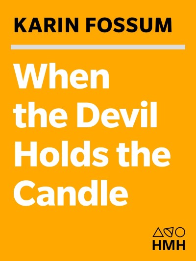 When the Devil Holds the Candle - Karin Fossum