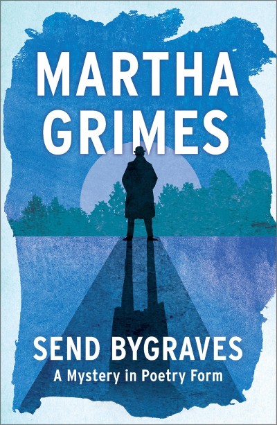 Send Bygraves - Martha Grimes 03144cb5d147ea8d26d23ac60c32c45b