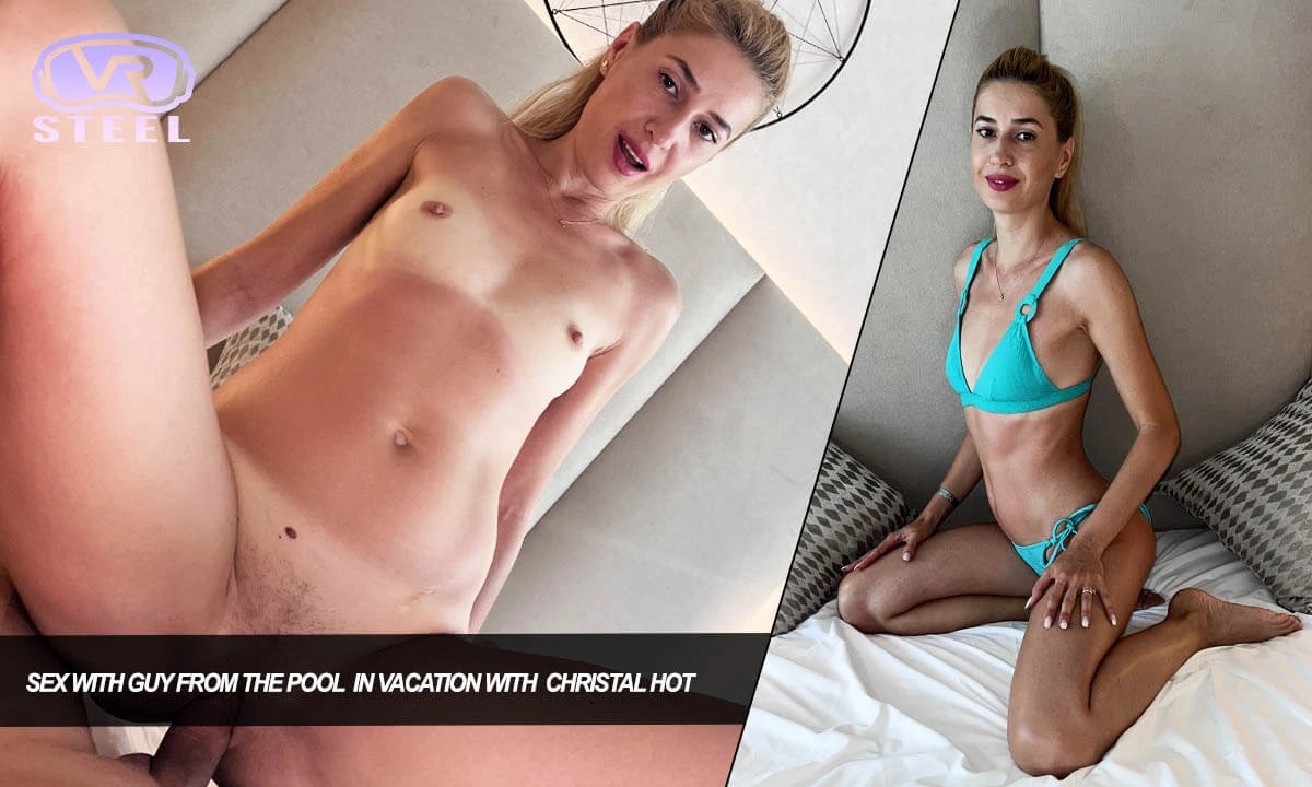 [Steel VR / SexLikeReal.com Christal Hot - Sex With Guy From The Pool In Vacation With Christal Hot [12.09.2024, Blonde, Blow Job, Cowgirl, Cum In Mouth, Czech, Doggy Style, Hand Job, Hardcore, Long Hair, Mixed Pov, Pussy Licking, Reverse Cowgirl, Shaved 