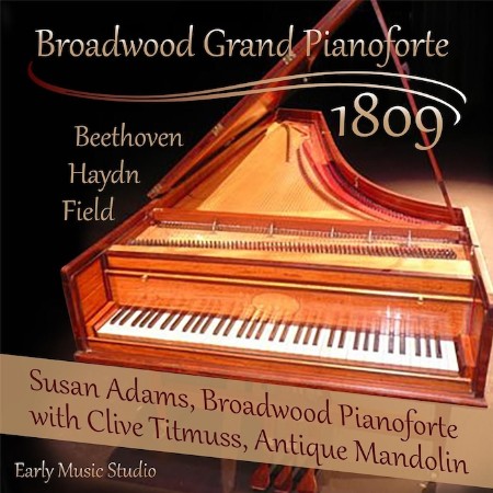 Susan Adams - Broadwood Grand Pianoforte (1809) (2017)