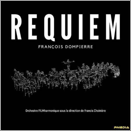 François Dompierre - Dompierre Requiem (2024) [24Bit-96kHz] FLAC  82bb6601ab9b0d698b81ba74b2384a64