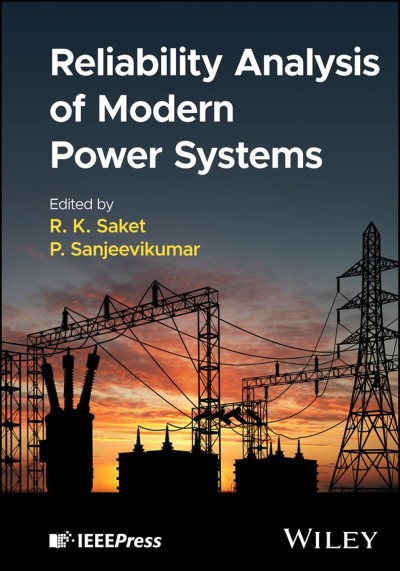 Reliability Analysis of Modern Power Systems - R. K. Saket  592535a4a1f96ea074b3a6f3191d4267