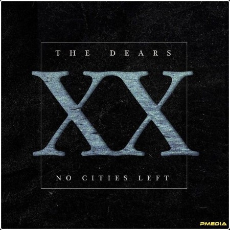 The Dears - No Cities Left The Definitive 20th Anniversary Edition (2024) [24Bit-44 1kHz] FLAC