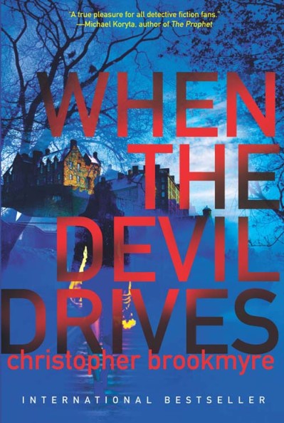 When the Devil Drives - Christopher Brookmyre 252376e379ab7002d0f49d49bfecf56f