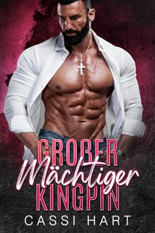 Cassi Hart - Gro&szlig;er M&auml;chtiger Kingpin