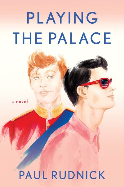 Playing the Palace - Paul Rudnick