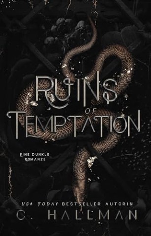 C. Hallman - Ruins of Temptations : Eine Dunkle Romanze