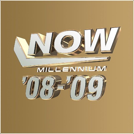 VA - NOW – Millennium 2008–2009 (2024) Mp3 320kbps