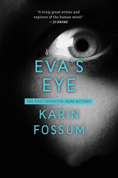 Eva's Eye - Karin Fossum 797e84d864a9510008cd01e5ed3df18a