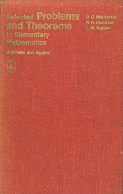 The USSR Olympiad Problem Book: Selected Problems and Theorems of Elementary Mathe... 49d6a54a2612a1bb49ed0a7a7cbf488e