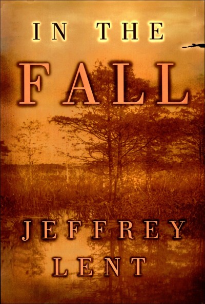 In the Fall - Jeffrey Lent 90725b71f849cacbe11d44ba55b4ea90