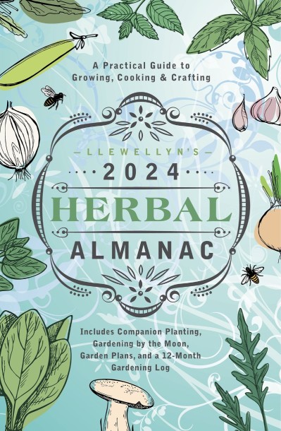 Llewellyn's (2024) Herbal Almanac: A Practical Guide to Growing, Cooking & Craftin... Bf6072ff53e4fb6bdd67c06c0b3d0992