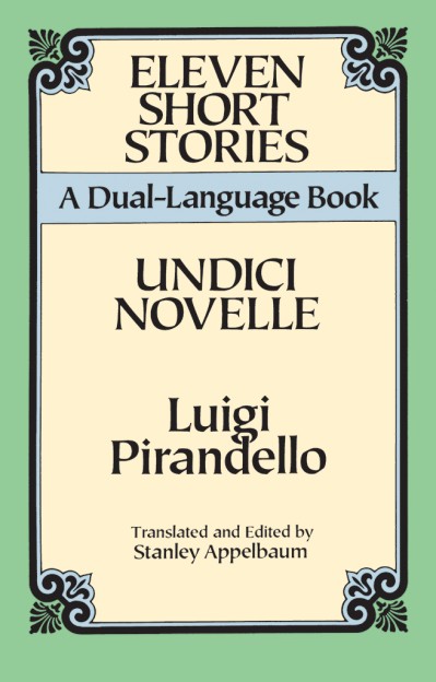 Eleven Short Stories Undici Novelle by Luigi Pirandello l Summary & Study Guide - ... 6401d7827065bbf372e7c16e00a13c9a