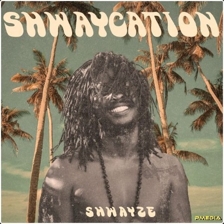 Shwayze - Shwaycation (2024) [16Bit-44 1kHz] FLAC