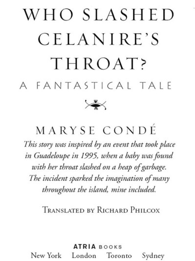 Who Slashed Celanire's Throat?: A Fantastical Tale - Maryse Condé 985cf9e5f7e1963ec8062068b718d6a0