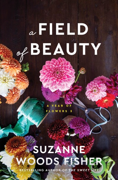 A Field of Beauty - Suzanne Woods Fisher