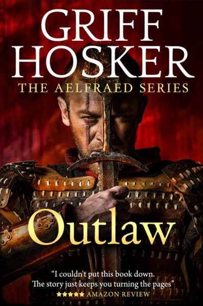 Outlaw - Griff Hosker 0a44bc6c147bd7234bed91d99f1272aa