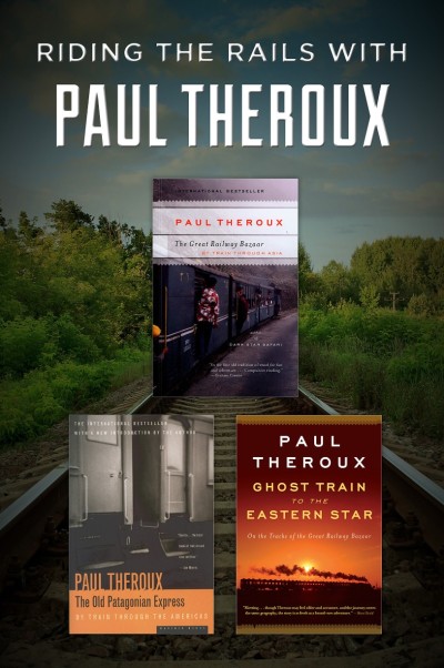 Riding the Rails with Paul Theroux: The Great Railway Bazaar, The Old Patagonian E... A33632250ae7ddb6c356cd45724023aa