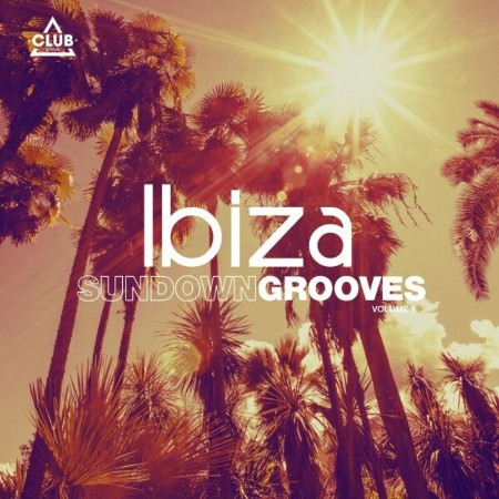 VA - Ibiza Sundown Grooves, Vol. 9 2024